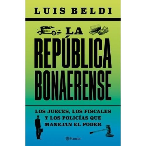 LA REPUBLICA BONAERENSE - LUIS BELDI