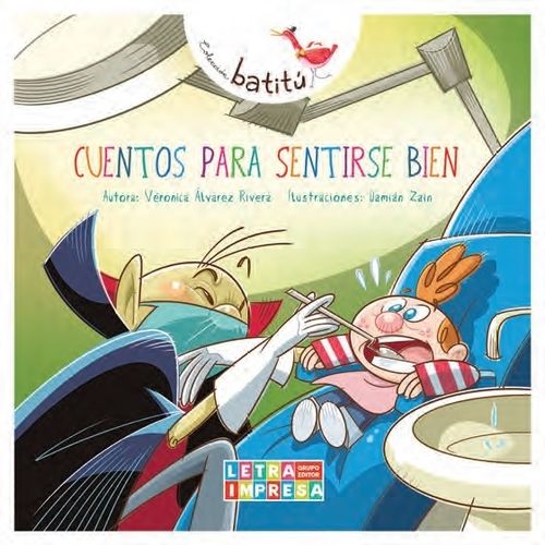 CUENTOS PARA SENTIRSE BIEN - BATITU - ALVAREZ RIVERA
