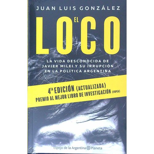 EL LOCO - 4TA. EDICION ACTUALIZADA - JUAN LUIS GONZALEZ