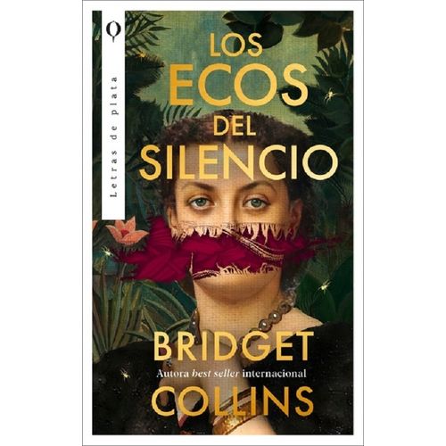 LOS ECOS DEL SILENCIO - BRIDGET COLLINS