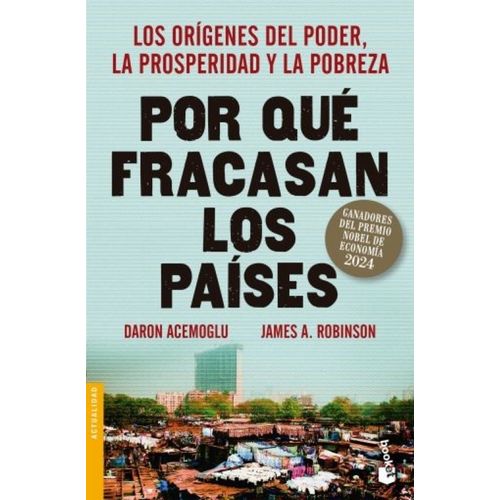 POR QUE FRACASAN LOS PAISES - D. ACEMOGLU - J. ROBINSON