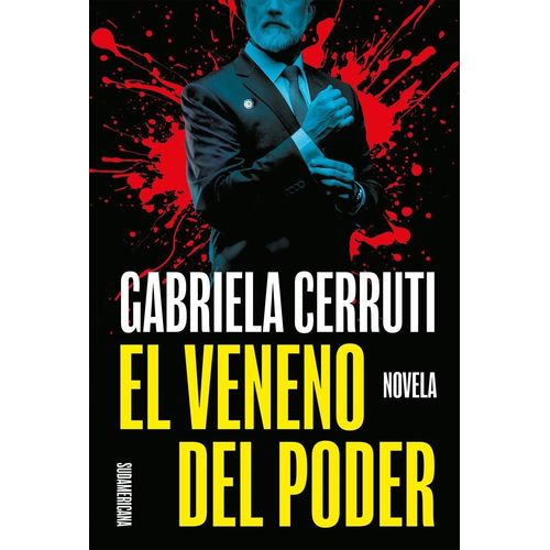 EL VENENO DEL PODER - GABRIELA CERRUTI