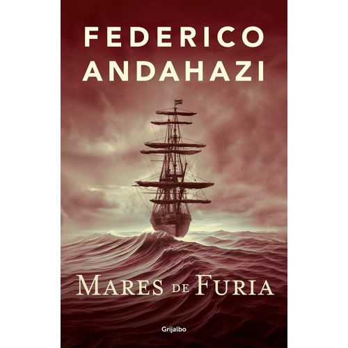 MARES DE FURIA - FEDERICO ANDAHAZI