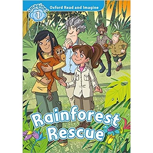 RAINFOREST RESCUE + MP3 AUDIO - READ AND IMAGINE 1 RAINFOREST RESCUE + MP3 AUDIO - READ AND IMAGINE 1