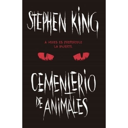 CEMENTERIO DE ANIMALES - STEPHEN KING