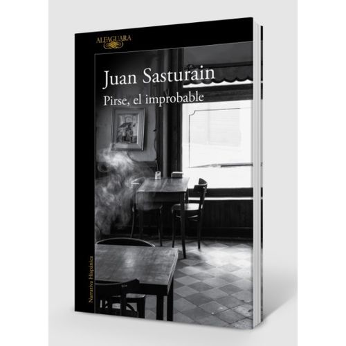 LIBRO PIRSE, EL IMPROBABLE - JUAN SASTURAIN
