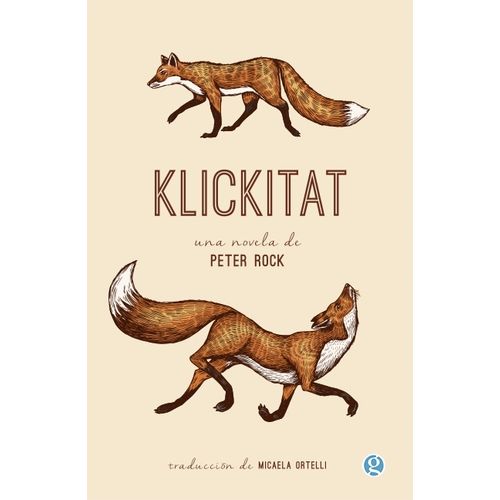 LIBRO KLICKITAT - UNA NOVELA DE PETER ROCK