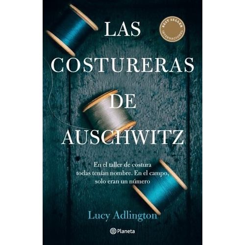 LAS COSTURERAS DE AUSCHWITZ - LUCY ADLINGTON