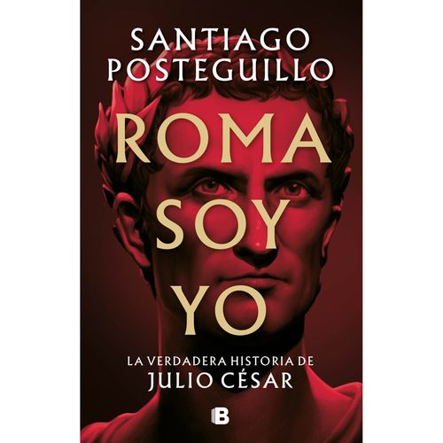ROMA SOY YO - SANTIAGO POSTEGUILLO