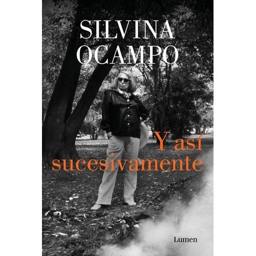 Y ASI SUCESIVAMENTE - SILVINA OCAMPO