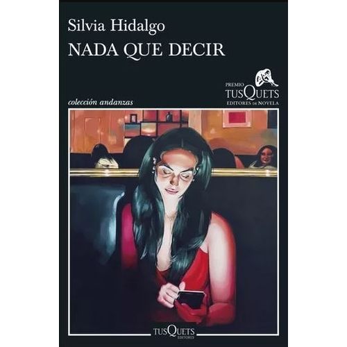 NADA QUE DECIR - SILVIA HIDALGO