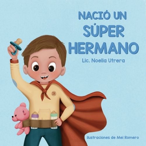 NACIO UN SUPERHERMANO - MAYUSCULA - ABRANZANDOCUENTOS