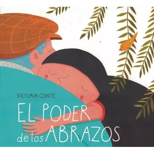 EL PODER DE LOS ABRAZOS - MAYUSCULA - VICTORIA CONTE