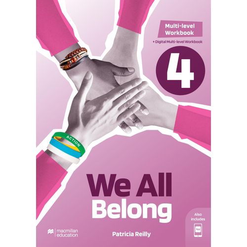 WE ALL BELONG 4 - WORKBOOK + DIGITAL WORKBOOK PACK MULTI LEV