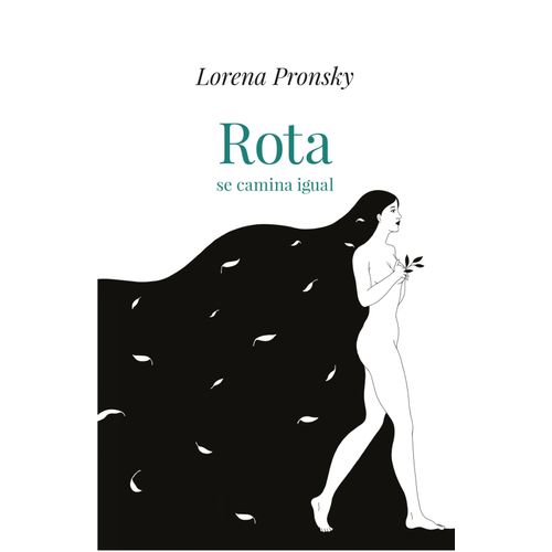 ROTA SE CAMINA IGUAL - LORENA PRONSKY