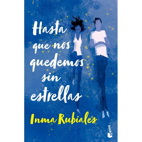 HASTA QUE NOS QUEDEMOS SIN ESTRELLAS - INMA RUBIALES