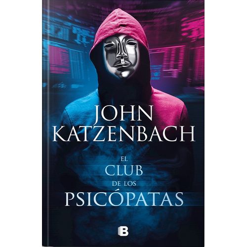LIBRO EL CLUB DE LOS PSICOPATAS - JOHN KATZENBACH