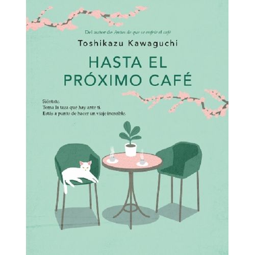 HASTA EL PROXIMO CAFE - ANTES DE QUE SE ENFRIE EL CAFE 4 - K