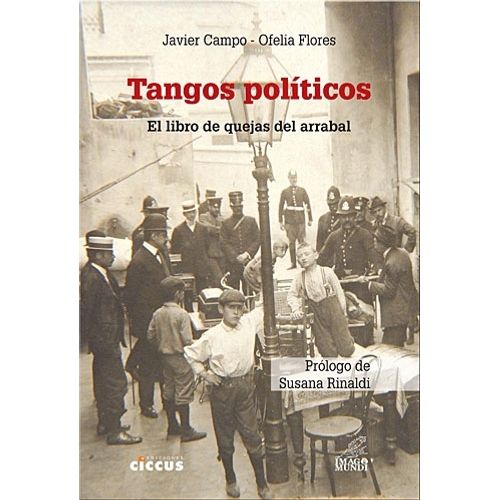TANGOS POLITICOS - EL LIBRO DE QUEJAS DEL ARRABAL - FLORES -
