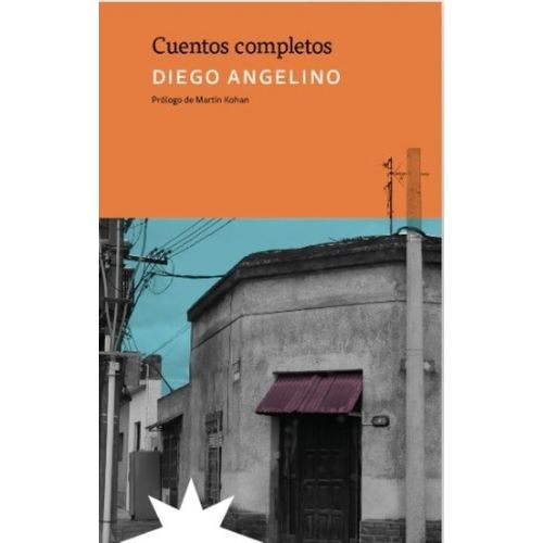 CUENTOS COMPLETOS - DIEGO ANGELINO