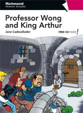 PROFESSOR WONG AND KING ARTHUR + AUDIO ONLINE - PRIMARY READ