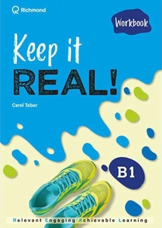 KEEP IT REAL ! B1 - WORKBOOK