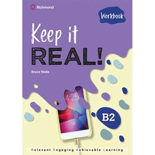 KEEP IT REAL ! B2 - WORKBOOK