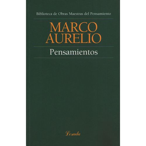 PENSAMIENTOS - MARCO AURELIO - LOSADA