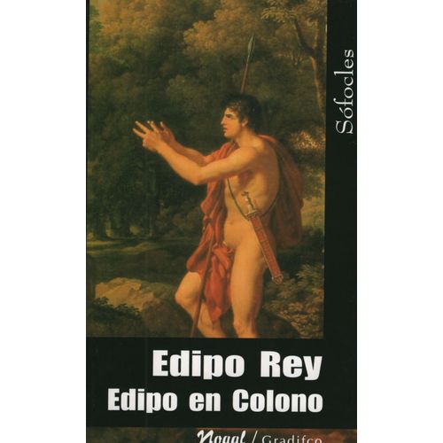 LIBRO EDIPO REY / EDIPO EN COLONO - SOFOCLES - NOGAL LIBRO EDIPO REY / EDIPO EN COLONO - SOFOCLES - NOGAL