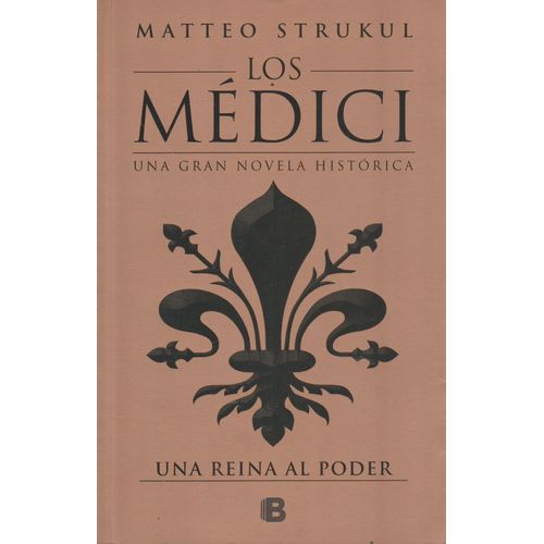 UNA REINA AL PODER - LOS MEDICI III