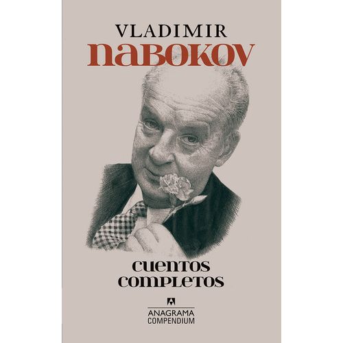 CUENTOS COMPLETOS - VLADIMIR NABOKOV - ANAGRAMA