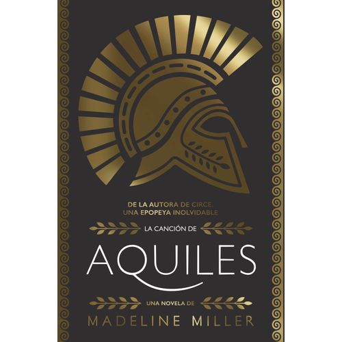 LA CANCION DE AQUILES - MADELINE MILLER