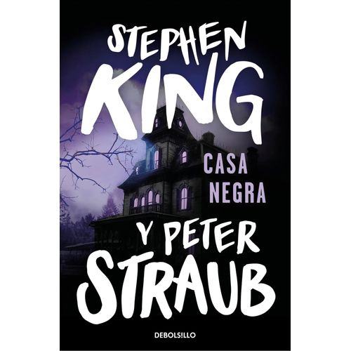 CASA NEGRA - STEPHEN KING Y PETER STRAUB
