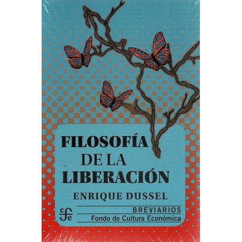 FILOSOFIA DE LA LIBERACION - ENRIQUE DUSSEL