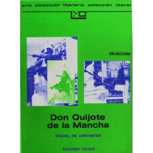 DON QUIJOTE DE LA MANCHA - MIGUEL DE CERVANTES SAAVEDRA - LE