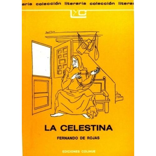 LA CELESTINA - FERNANDO DE ROJAS - LEER Y CREAR COLIHUE
