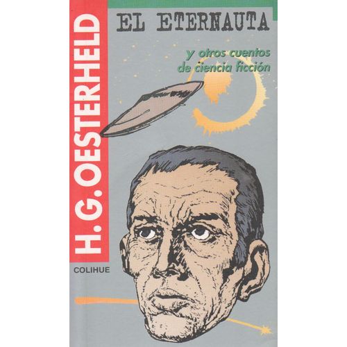 EL ETERNAUTA Y OTROS CUENTOS DE CIENCIA FICCION