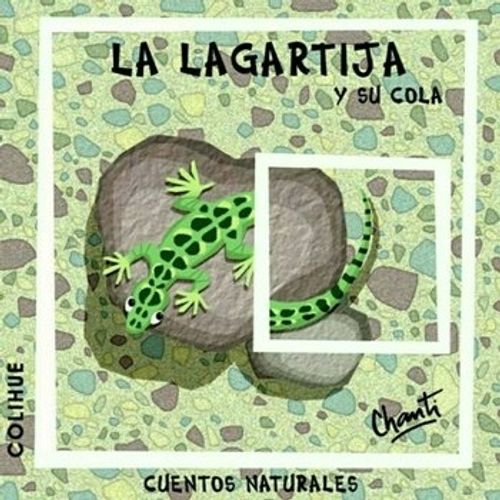 LA LAGARTIJA Y SU COLA - CHANTI