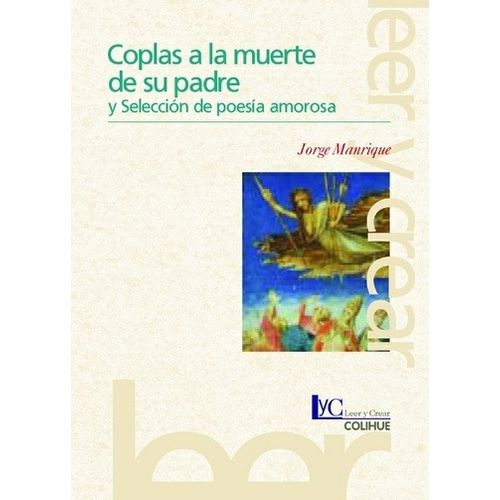 COPLAS A LA MUERTE DE SU PADRE Y SELECCION DE POESIA AMOROSA