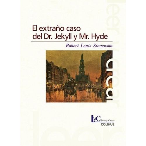 EL EXTRAÑO CASO DEL DR. JEKYLL Y MR. HYDE - LEER Y CREAR COL