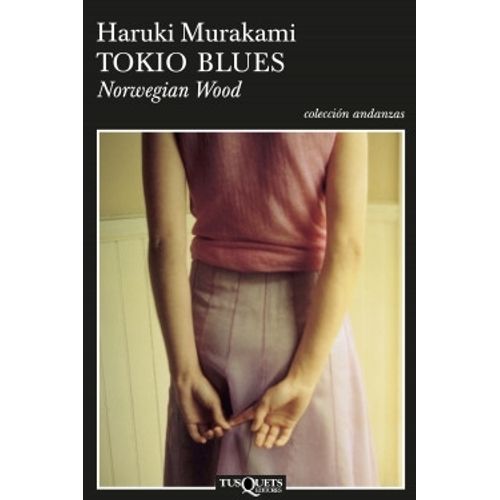 TOKIO BLUES / NORWEGIAN WOOD - HARUKI MURAKAMI