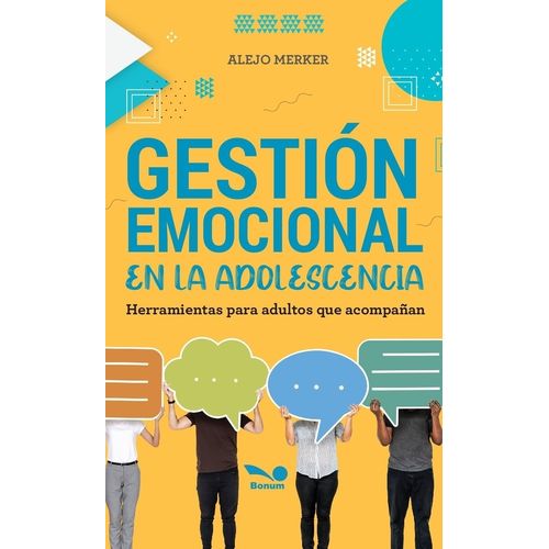 GESTION EMOCIONAL EN LA ADOLESCENCIA - ALEJO MERKER