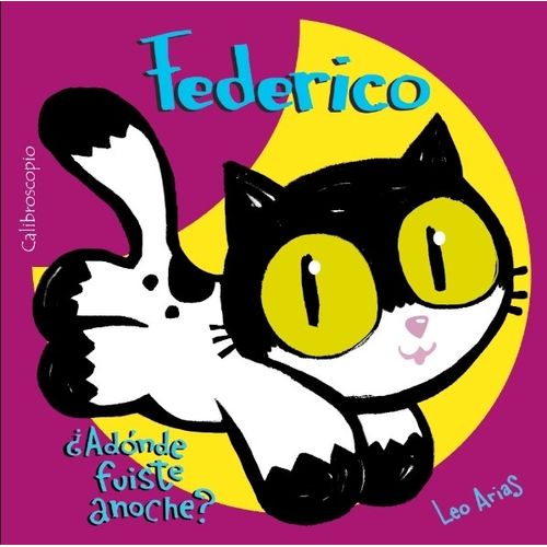 FEDERICO A DONDE FUISTE ANOCHE? - LEO ARIAS