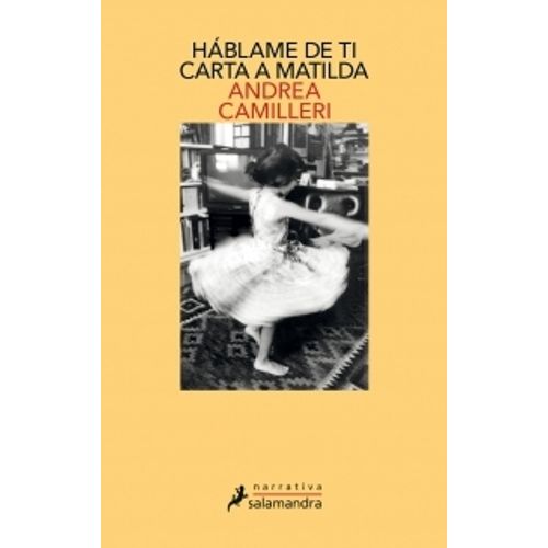 HABLAME DE TI. CARTA A MATILDA