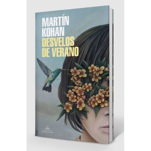DESVELOS DE VERANO - MARTIN KOHAN