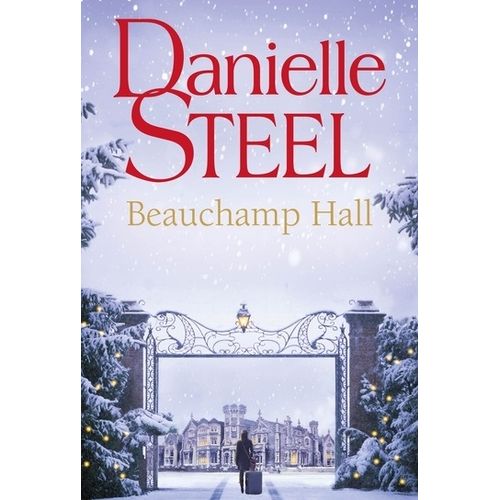 BEAUCHAMP HALL - DANIELLE STEEL