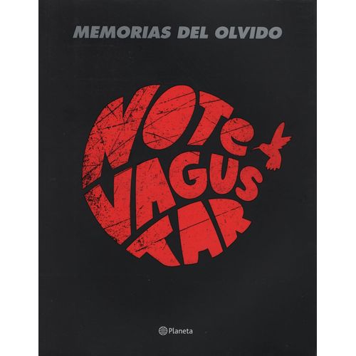 NO TE VA GUSTAR. MEMORIAS DEL OLVIDO