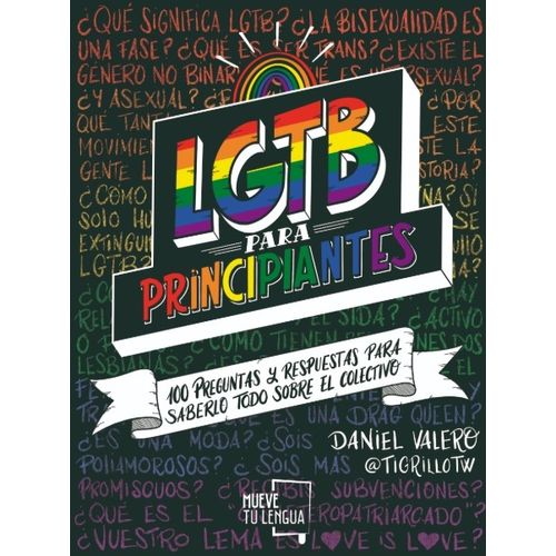 LGTB PARA PRINCIPIANTES - 100 PREGUNTAS Y RESPUESTAS PARA SA
