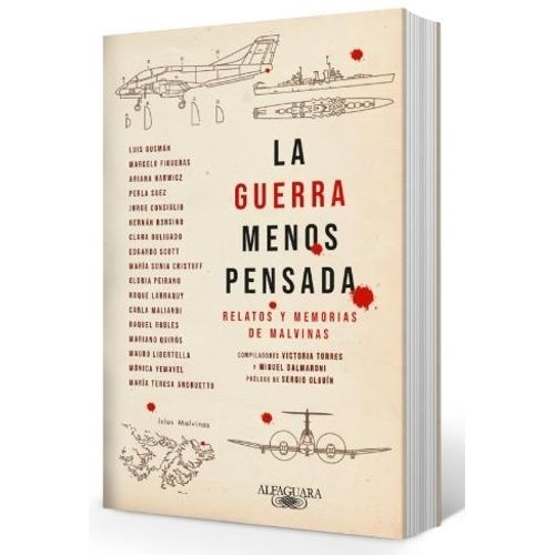 LA GUERRA MENOS PENSADA - RELATOS Y MEMORIAS DE MALVINAS