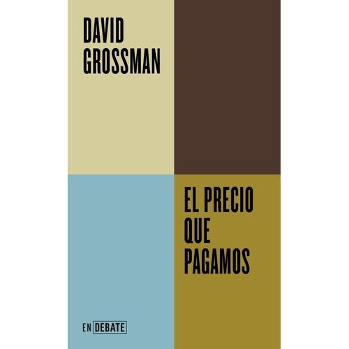 EL PRECIO QUE PAGAMOS - DAVID GROSSMAN